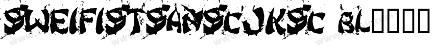 SweiFistSansCJKsc Bl字体转换